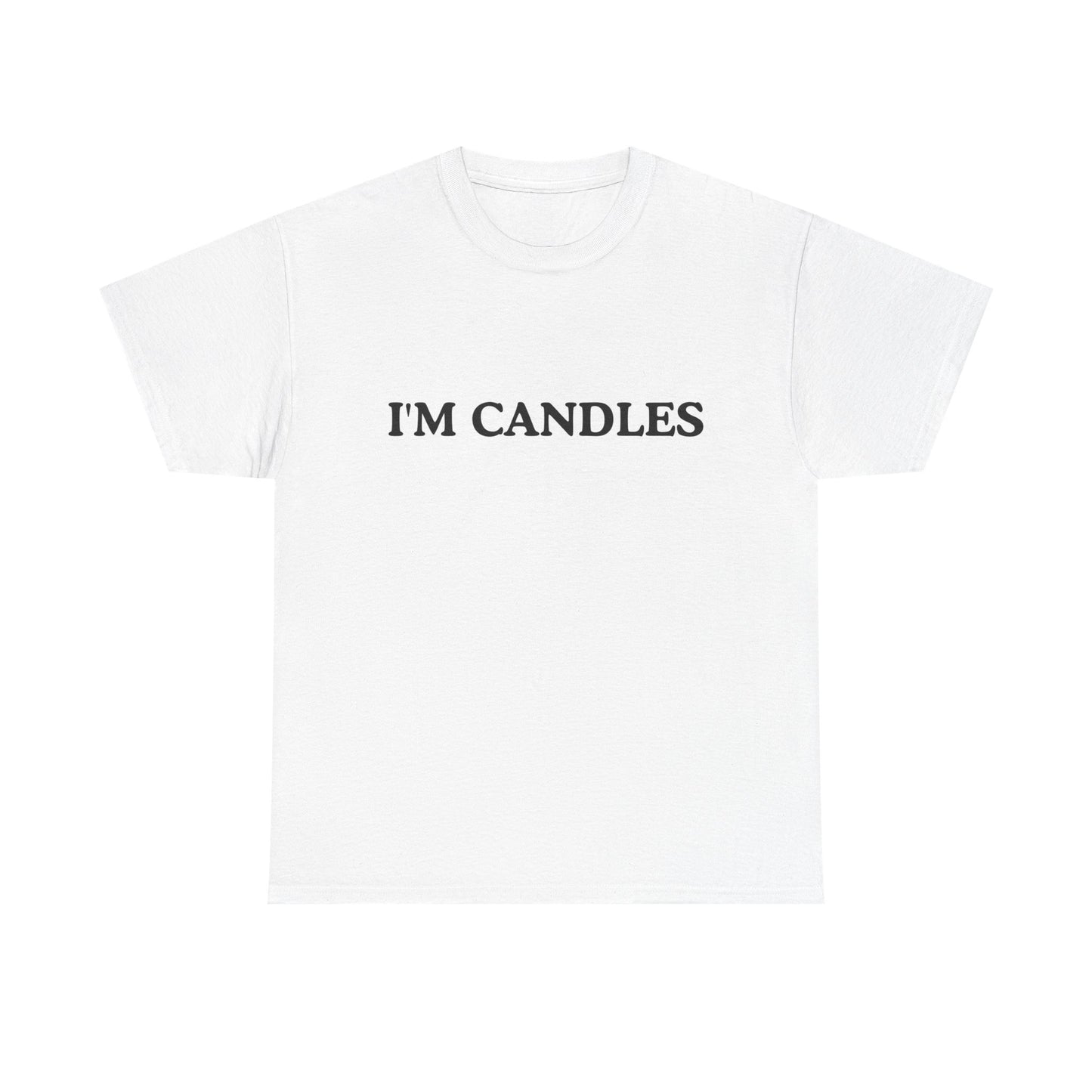 Funny Cotton Tee - 'I'M CANDLES'
