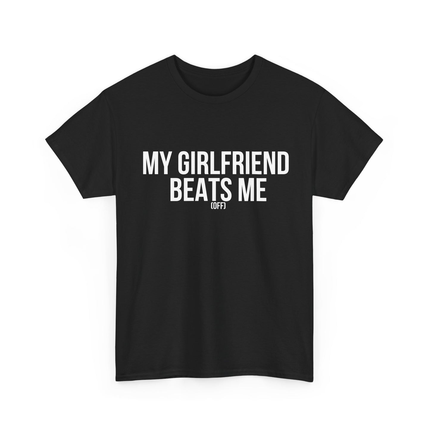 Funny Unisex Heavy Cotton Tee - 'My Girlfriend Beats Me'