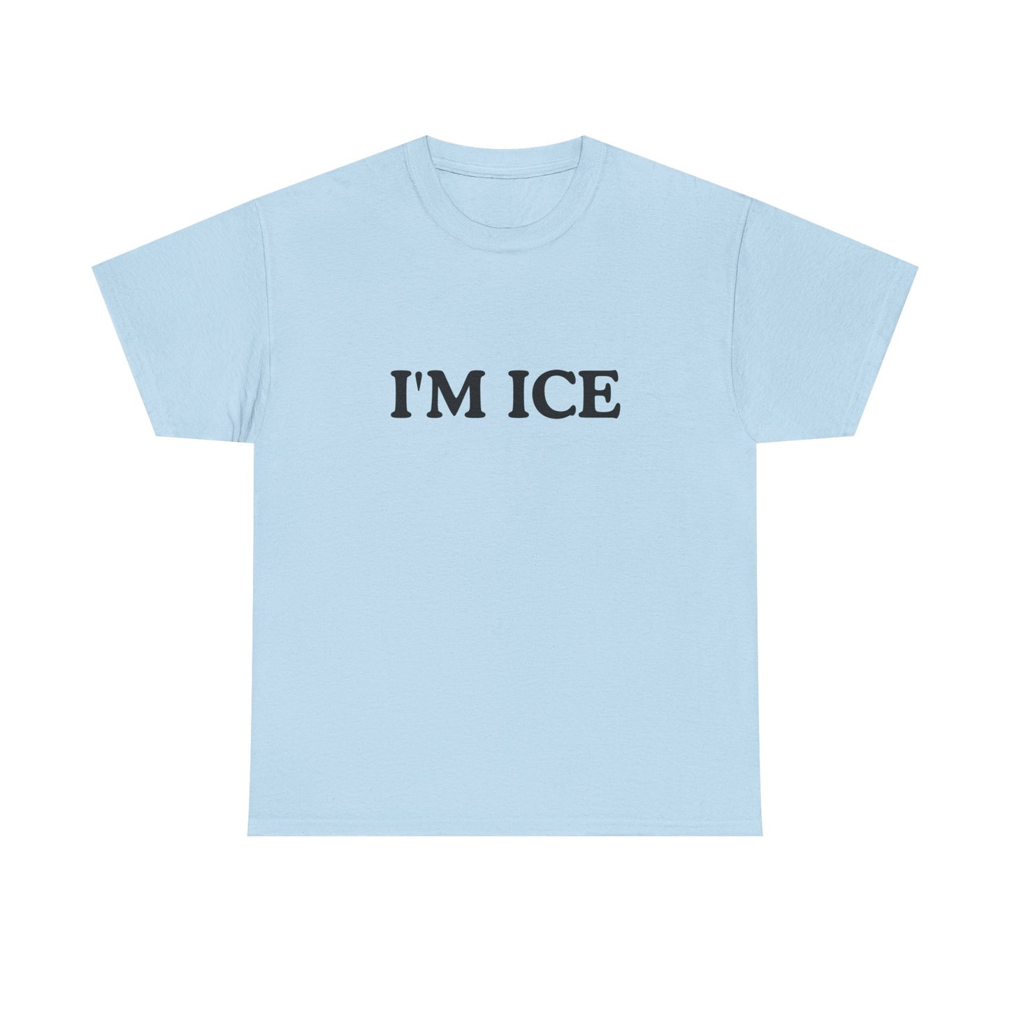 Cotton Tee - 'I'M ICE'