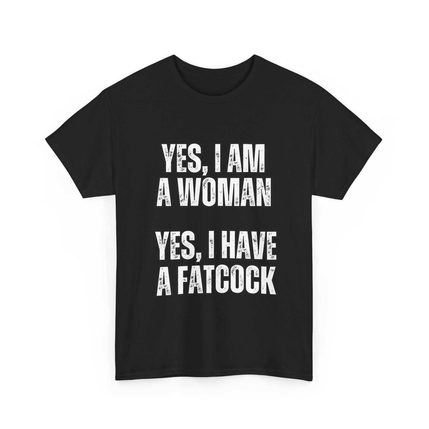 Unisex Heavy Cotton Tee- yes I'm a woman