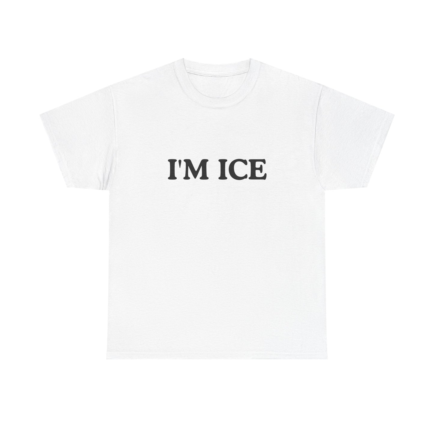 Cotton Tee - 'I'M ICE'