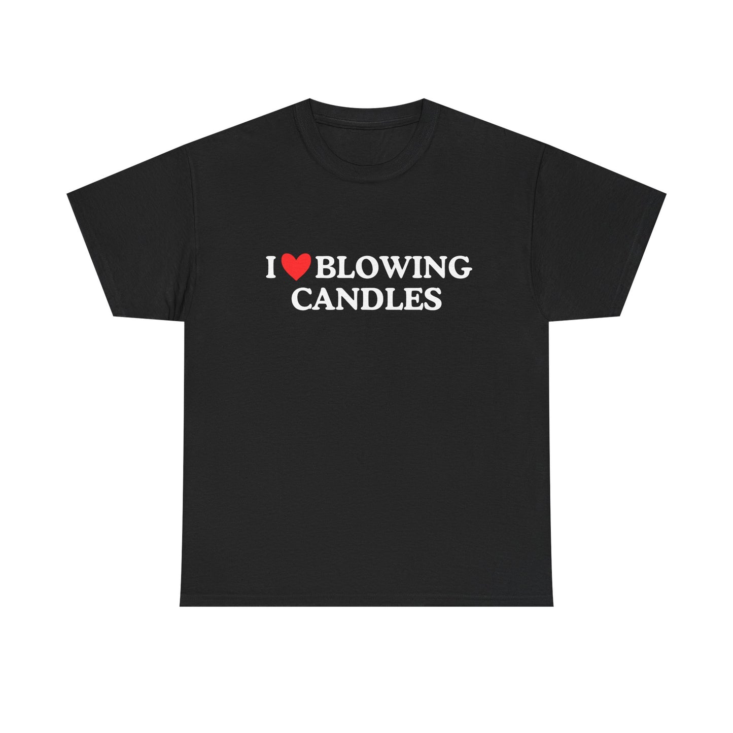 Funny Cotton Tee - 'I ❤️ Blowing Candles'