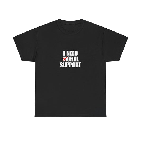Moral Support Unisex Cotton Tee