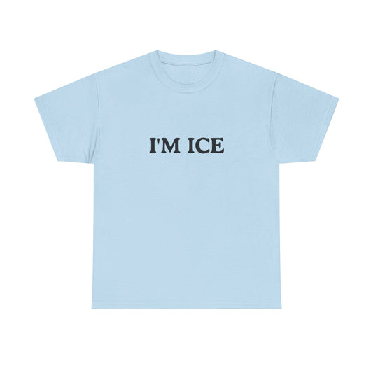 Cotton Tee - 'I'M ICE'