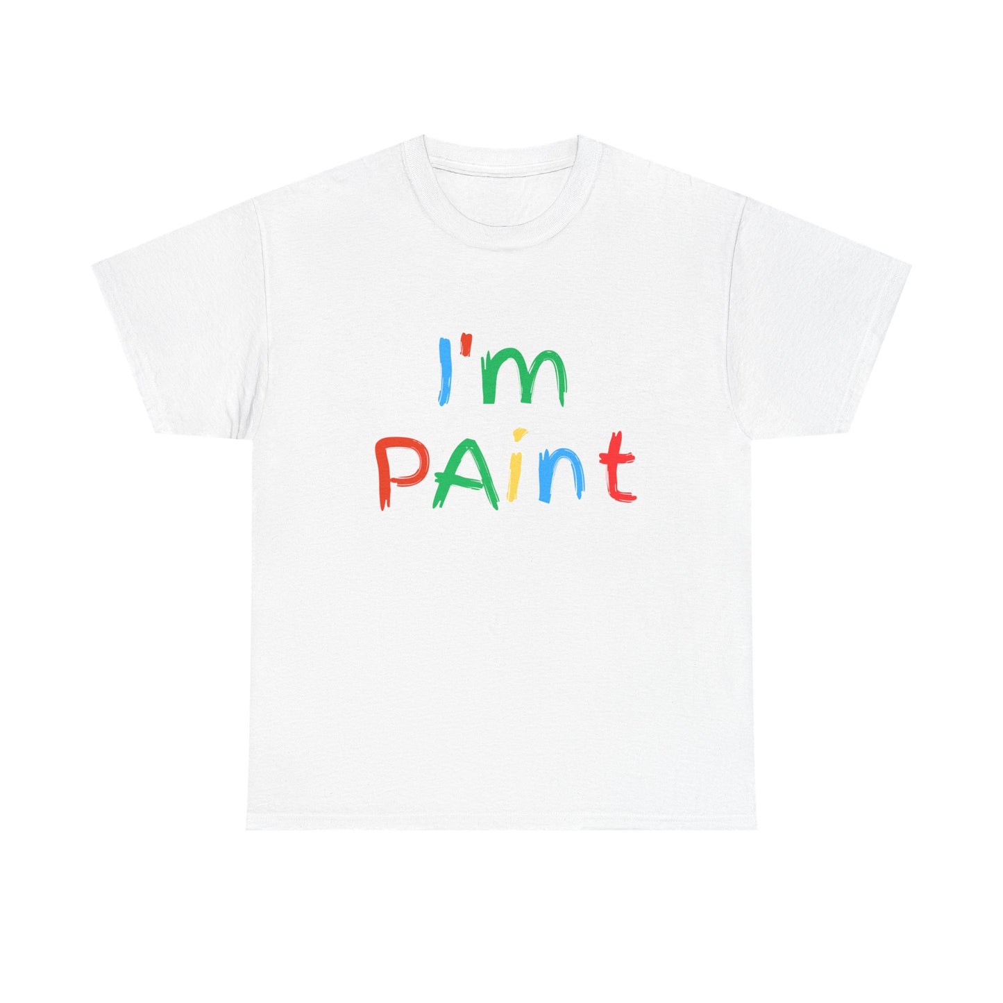 'I'm PAINT' Unsex Tshirt