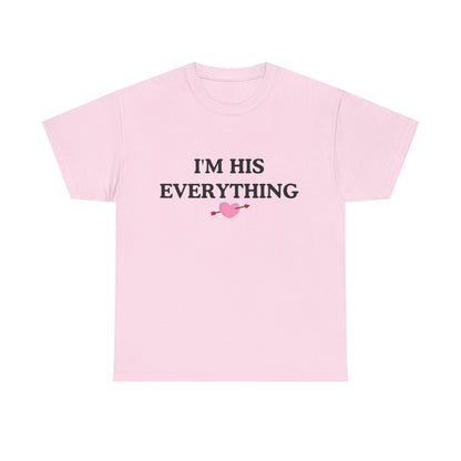 IM HIS EVERYTHING