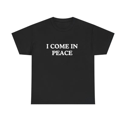 Unisex Heavy Cotton Tee - 'I Come In Peace' Casual T-Shirt