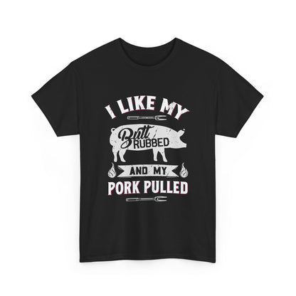 BBQ Lover's Cotton Tee - I Like My Butt Rubbed and My Pork Pulled, Gift for Grill Master, Funny BBQ Shirt, Unisex Cooking Apparel, [...]