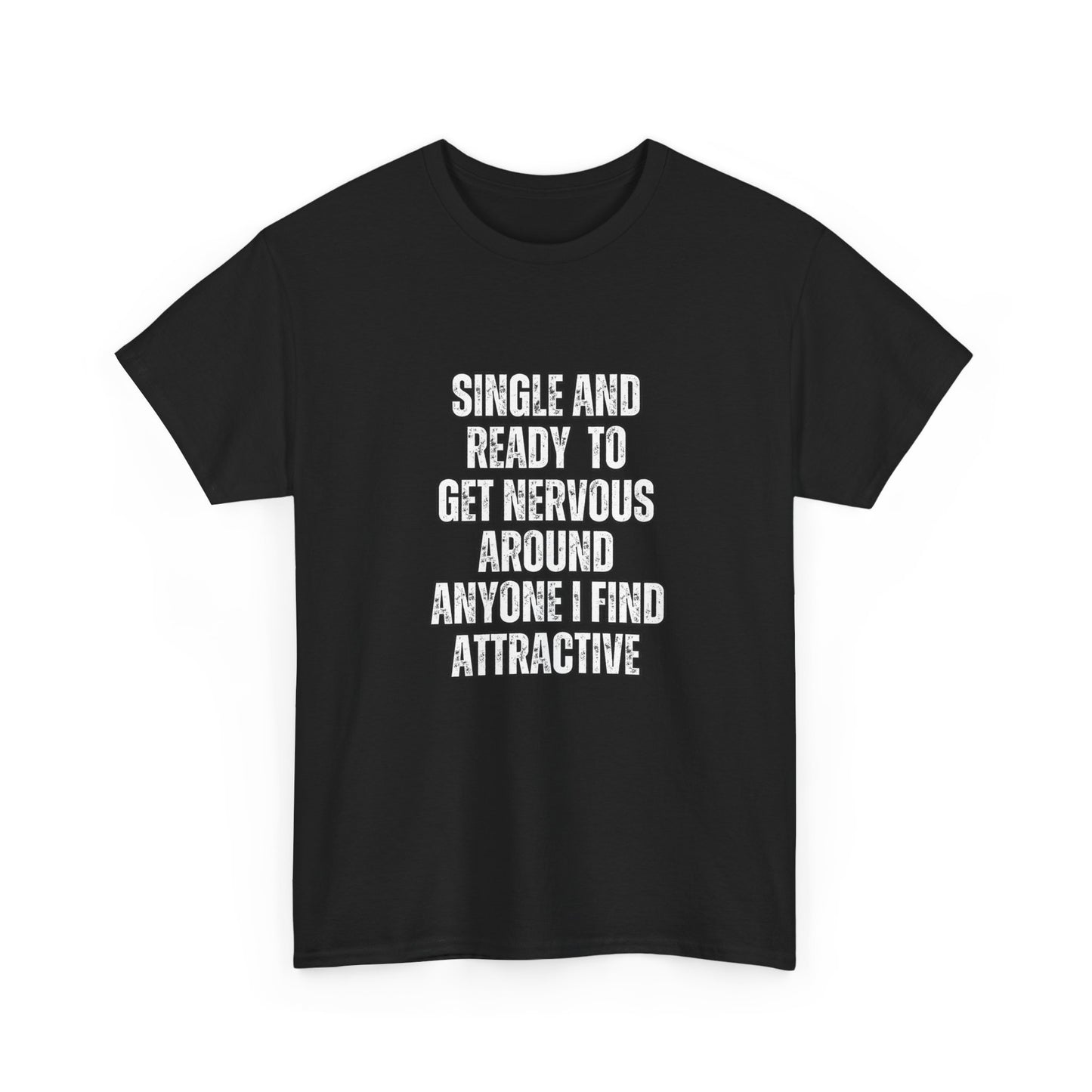Funny Unisex Heavy Cotton Tee - "Single and Ready to Get Nervous"