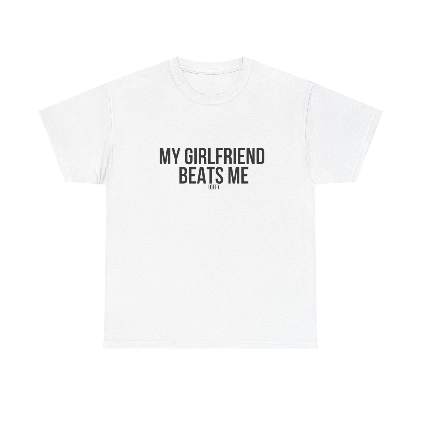 Funny Unisex Heavy Cotton Tee - 'My Girlfriend Beats Me'