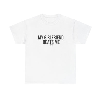 Funny Unisex Heavy Cotton Tee - 'My Girlfriend Beats Me'