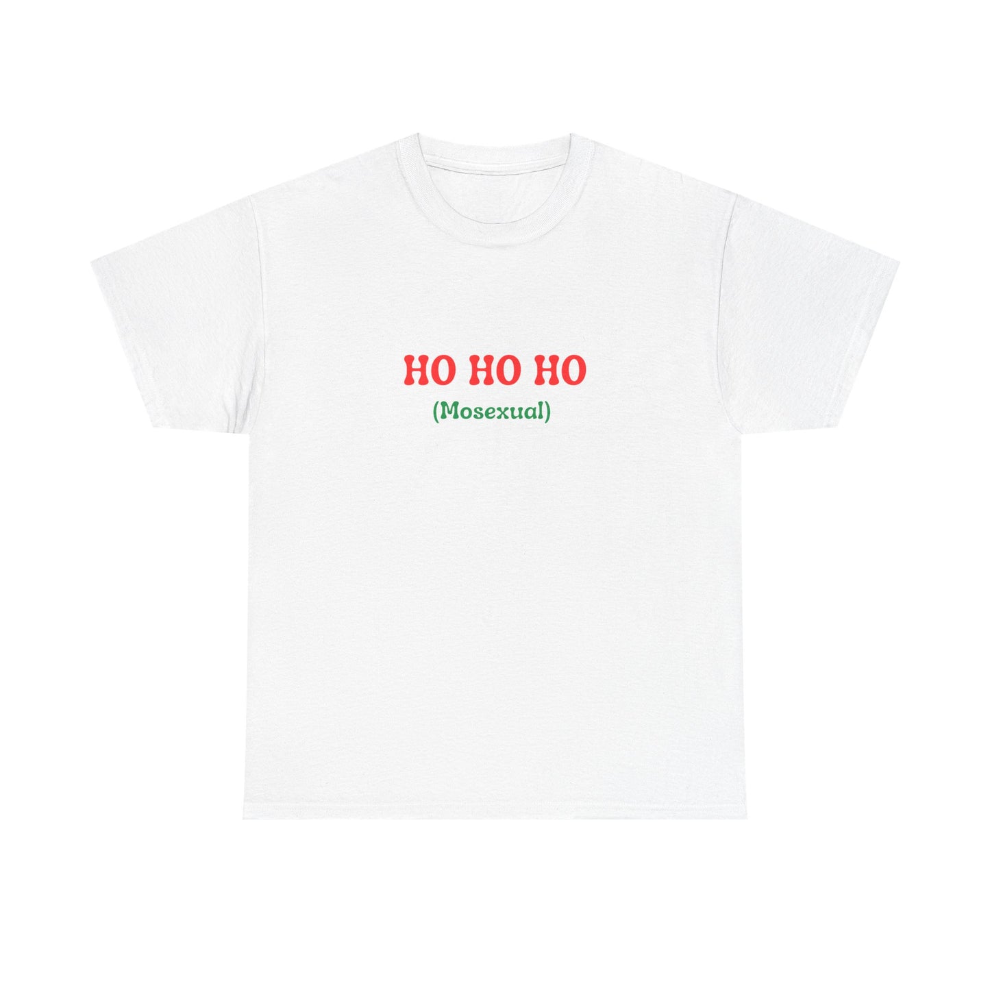 HO HO HO (Mosexual)