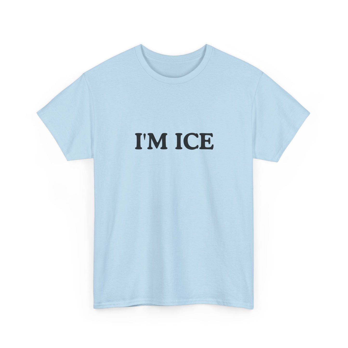 Cotton Tee - 'I'M ICE'
