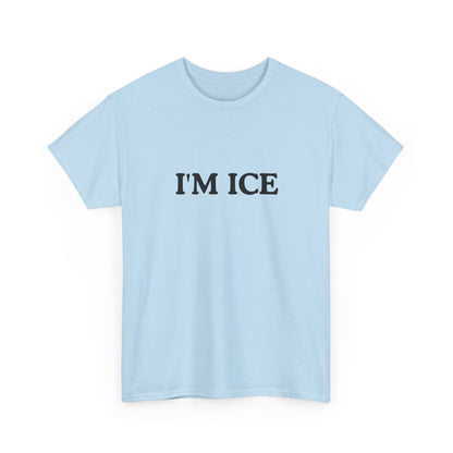 Cotton Tee - 'I'M ICE'