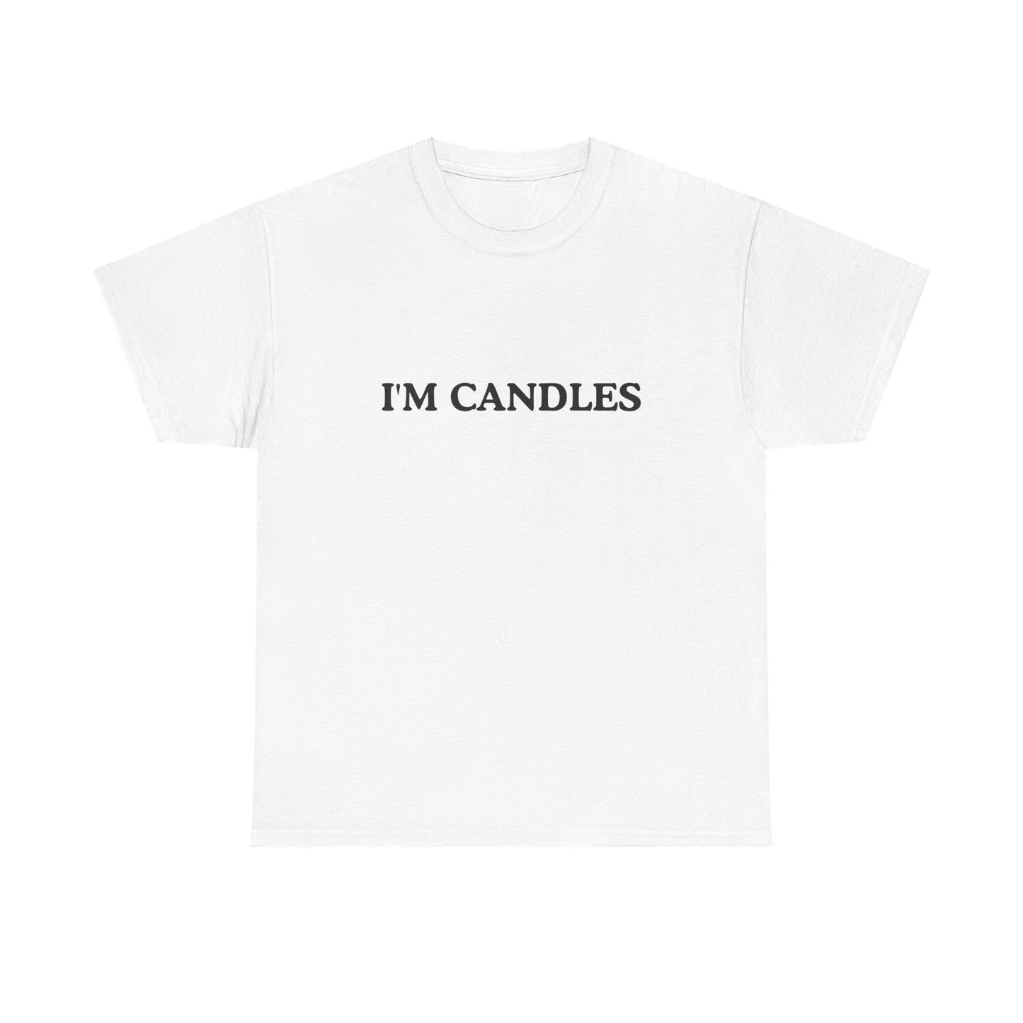 Funny Cotton Tee - 'I'M CANDLES'