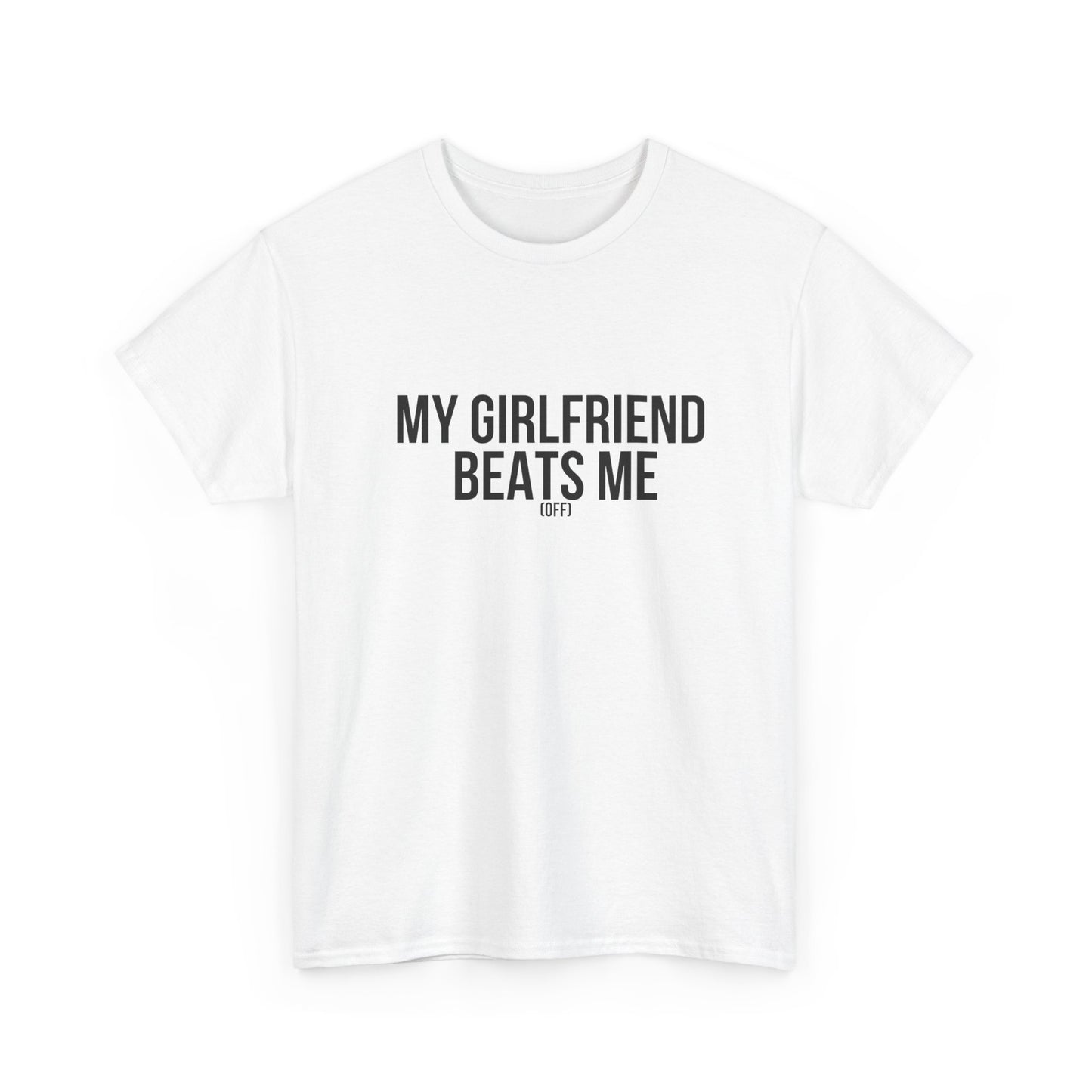 Funny Unisex Heavy Cotton Tee - 'My Girlfriend Beats Me'