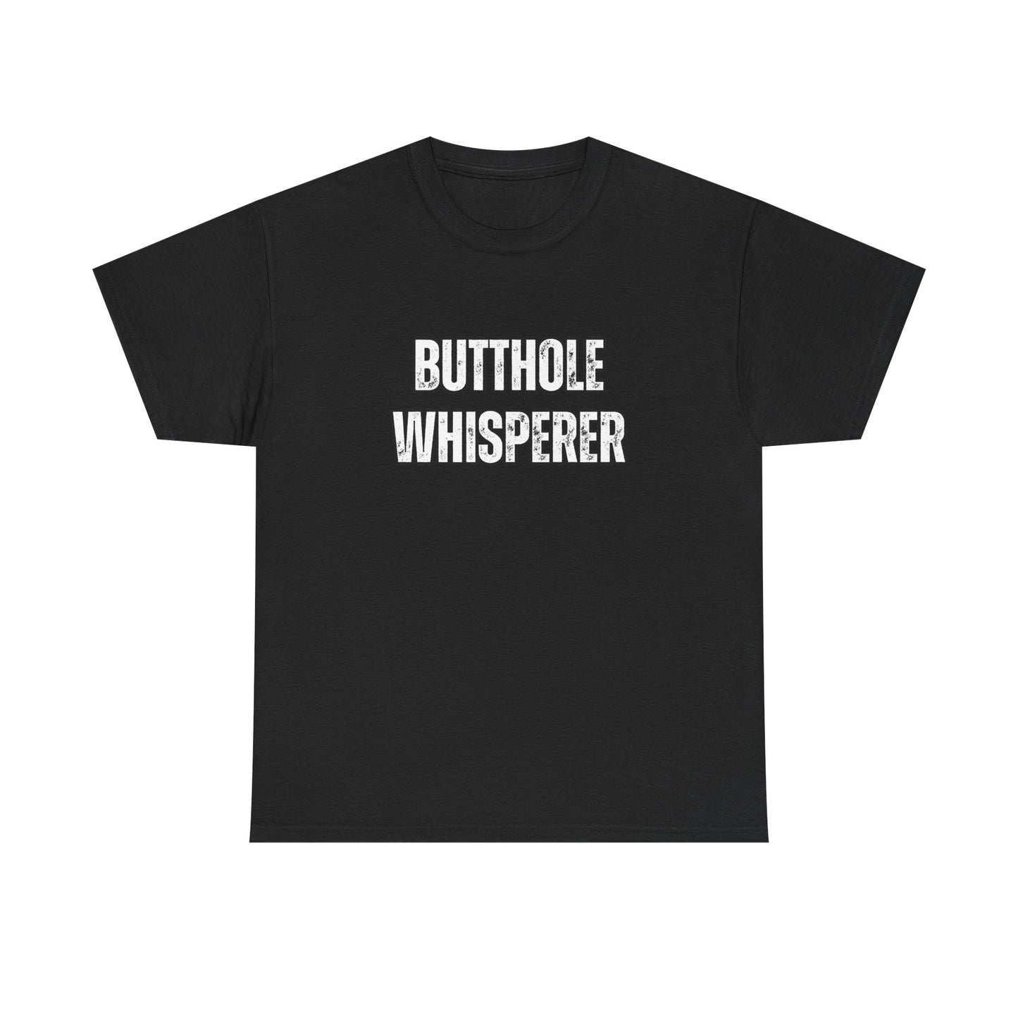 Funny Unisex Heavy Cotton Tee - Butthole Whisperer Graphic Shirt