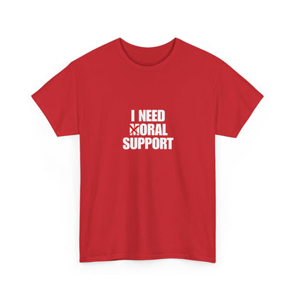 Moral Support Unisex Cotton Tee