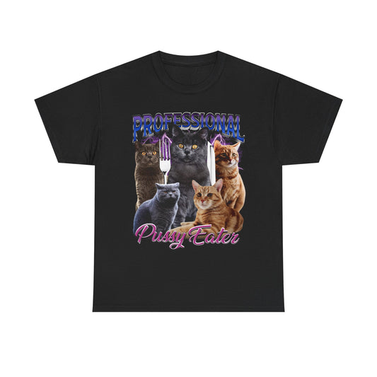 Professional Pussy Eater Unisex Heavy Cotton Tee - Fun Cat Graphic T-Shirt
