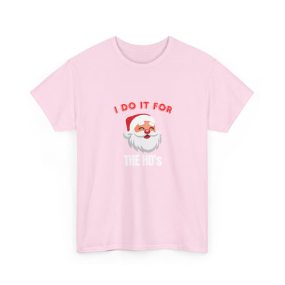 I do it for the ho's