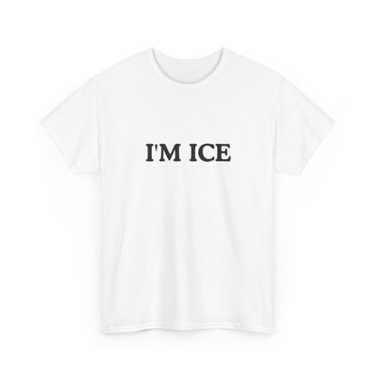 Cotton Tee - 'I'M ICE'