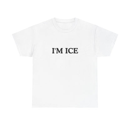 Cotton Tee - 'I'M ICE'
