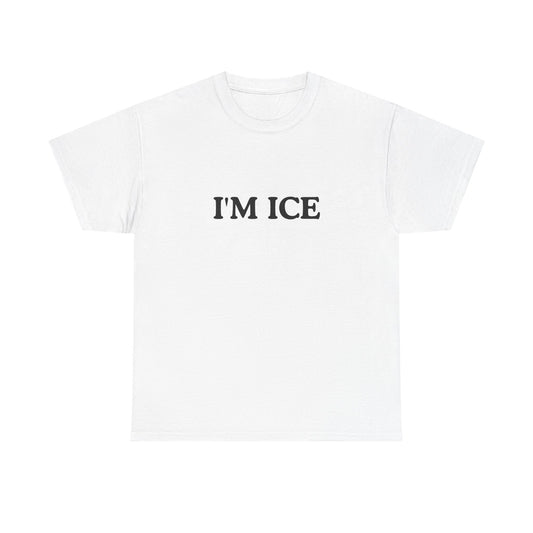 Cotton Tee - 'I'M ICE'