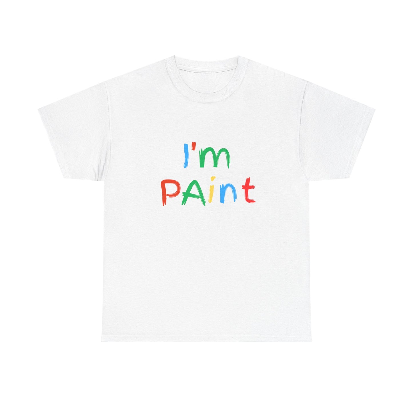 'I'm PAINT' Unsex Tshirt
