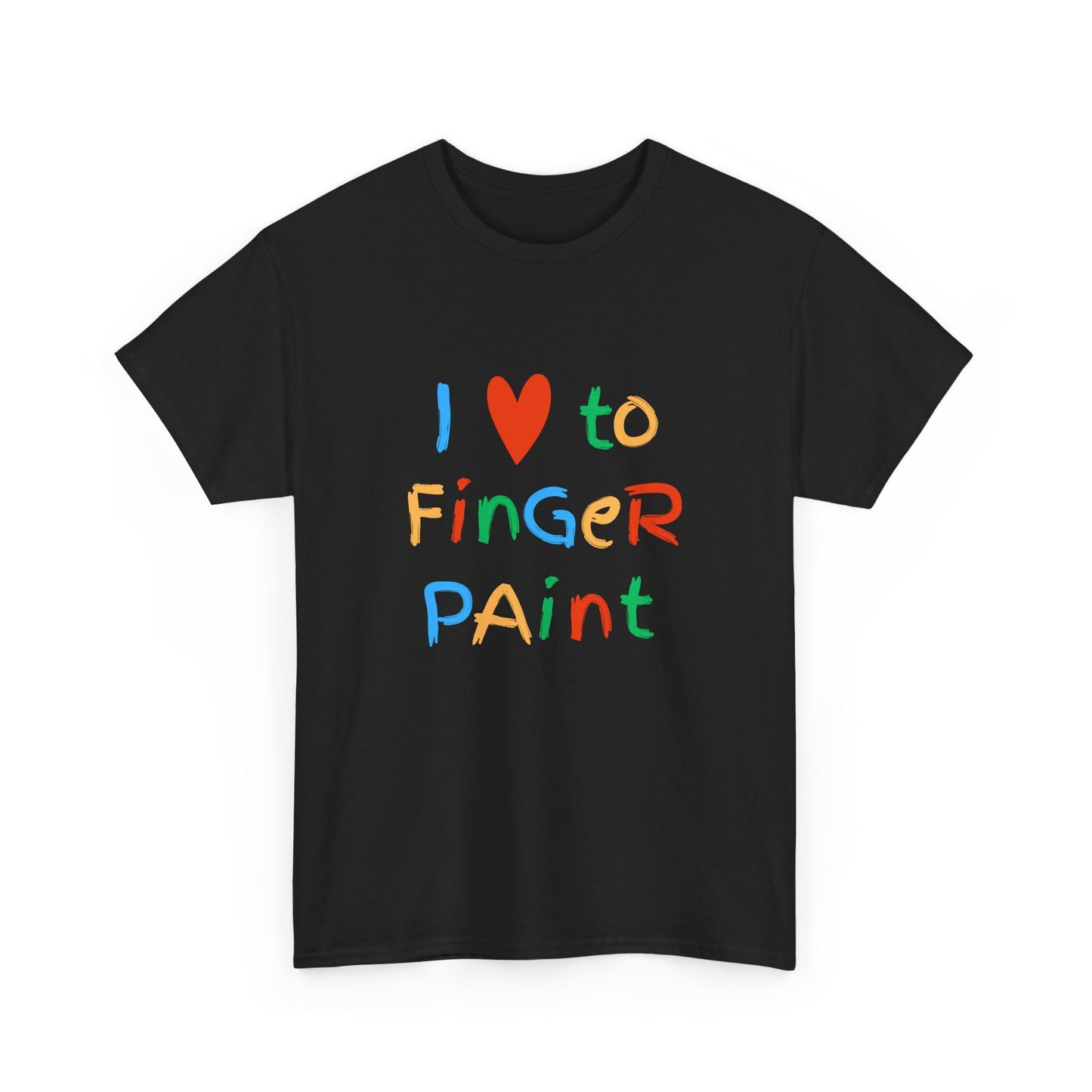 " I love to finger paint" Unisex shirt