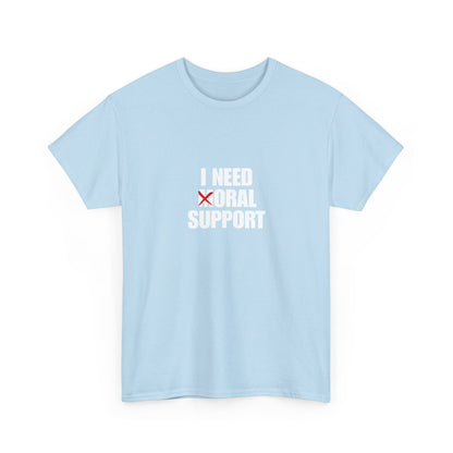 Moral Support Unisex Cotton Tee