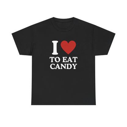 I ❤️ To Eat Candy Unisex Cotton Tee