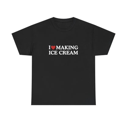 I Love Making Ice Cream Cotton Tee