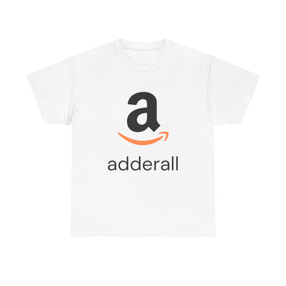 Funny Unisex Heavy Cotton Tee - "Adderall" Graphic Shirt
