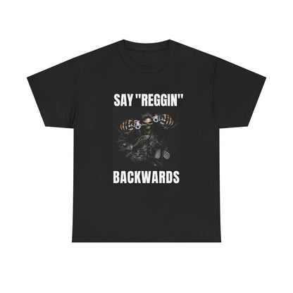 Unisex Heavy Cotton Tee say REGGIN backward