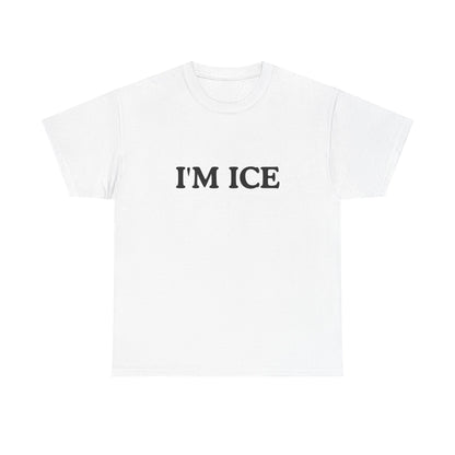 Cotton Tee - 'I'M ICE'