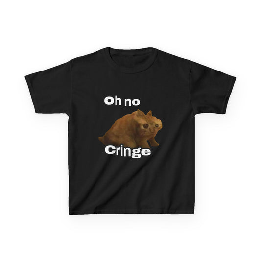 Funny Kids Tee - "Oh No, Cringe"  Age 5-12