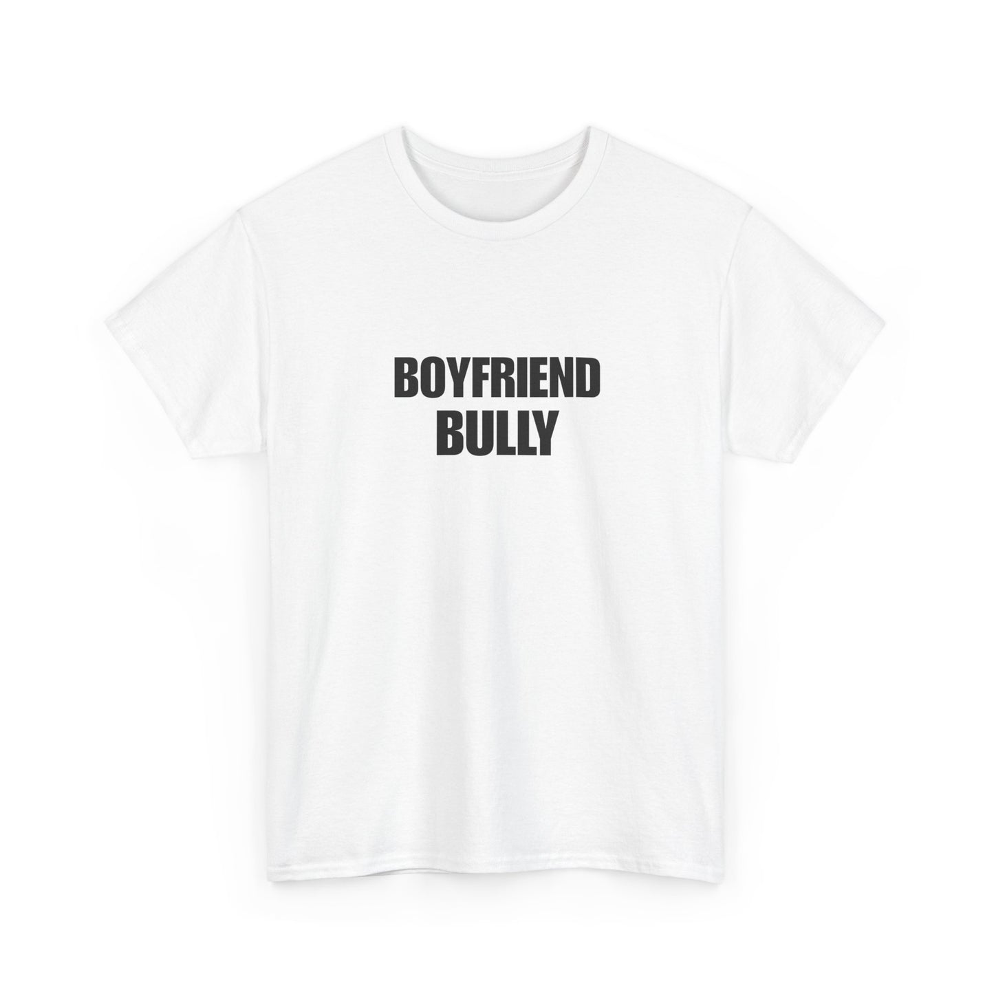 Boyfriend bully