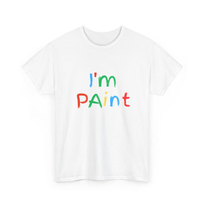 'I'm PAINT' Unsex Tshirt