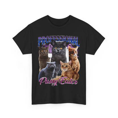 Professional Pussy Eater Unisex Heavy Cotton Tee - Fun Cat Graphic T-Shirt