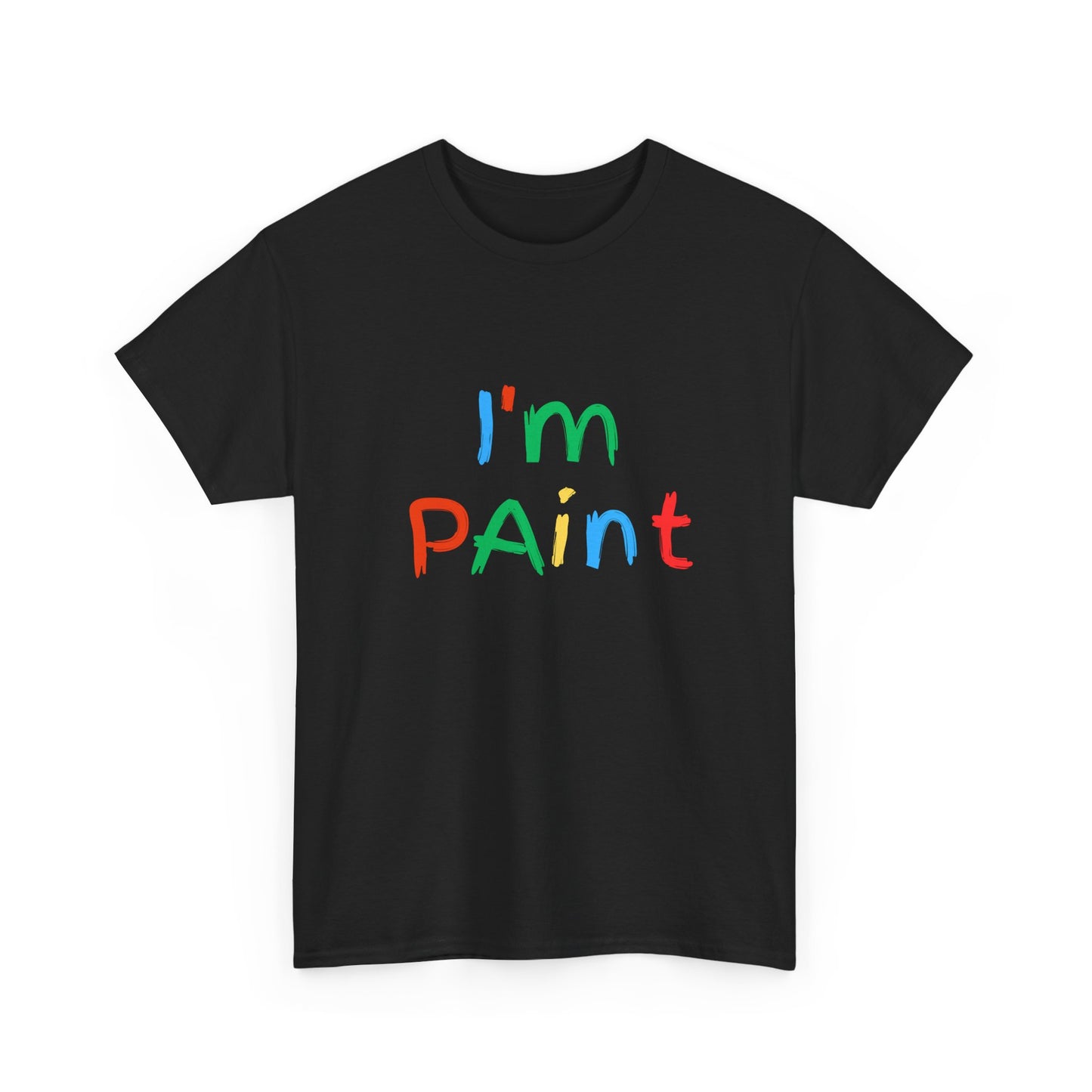 'I'm PAINT' Unsex Tshirt