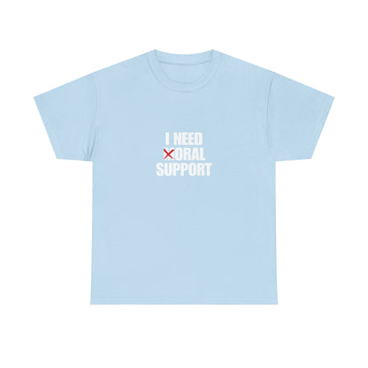 Moral Support Unisex Cotton Tee