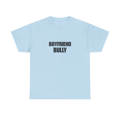 Boyfriend bully
