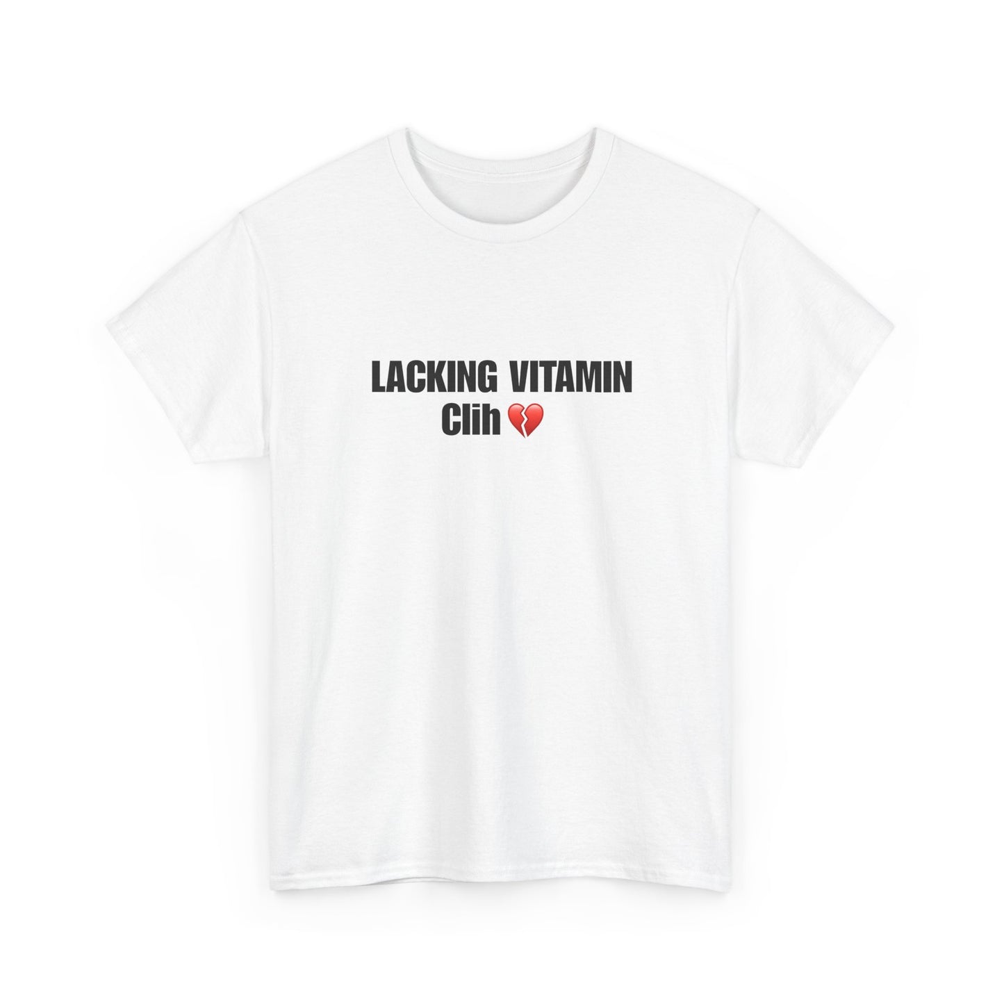 Lacking Vitamin Clih Heavy Cotton Tee, Funny Graphic Tee, Unisex T-Shirt, Casual Wear, Gift for Friends