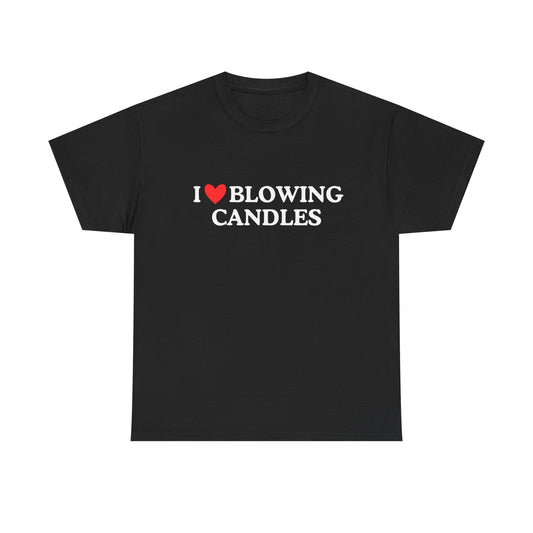 Funny Cotton Tee - 'I ❤️ Blowing Candles'