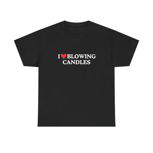 Funny Cotton Tee - 'I ❤️ Blowing Candles'