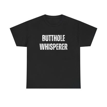 Funny Unisex Heavy Cotton Tee - Butthole Whisperer Graphic Shirt