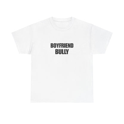 Boyfriend bully