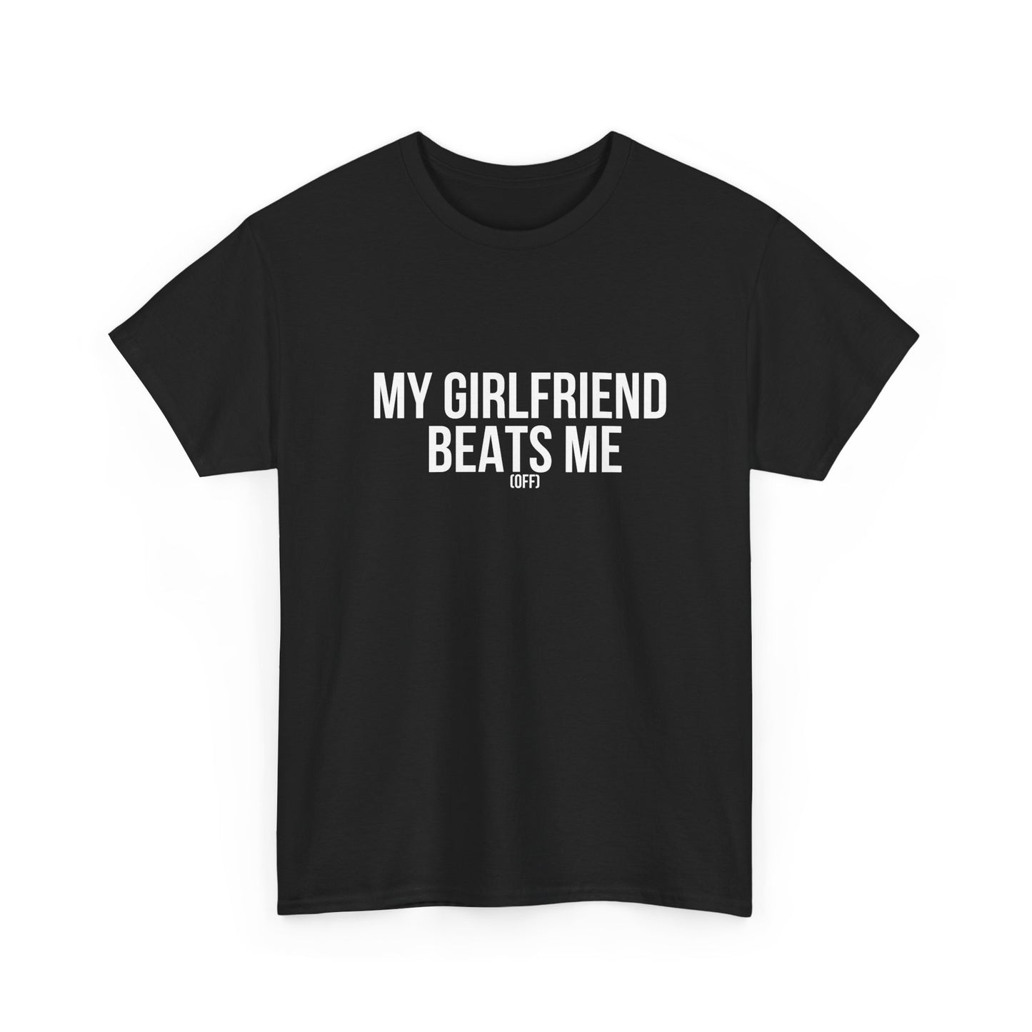 Funny Unisex Heavy Cotton Tee - 'My Girlfriend Beats Me'
