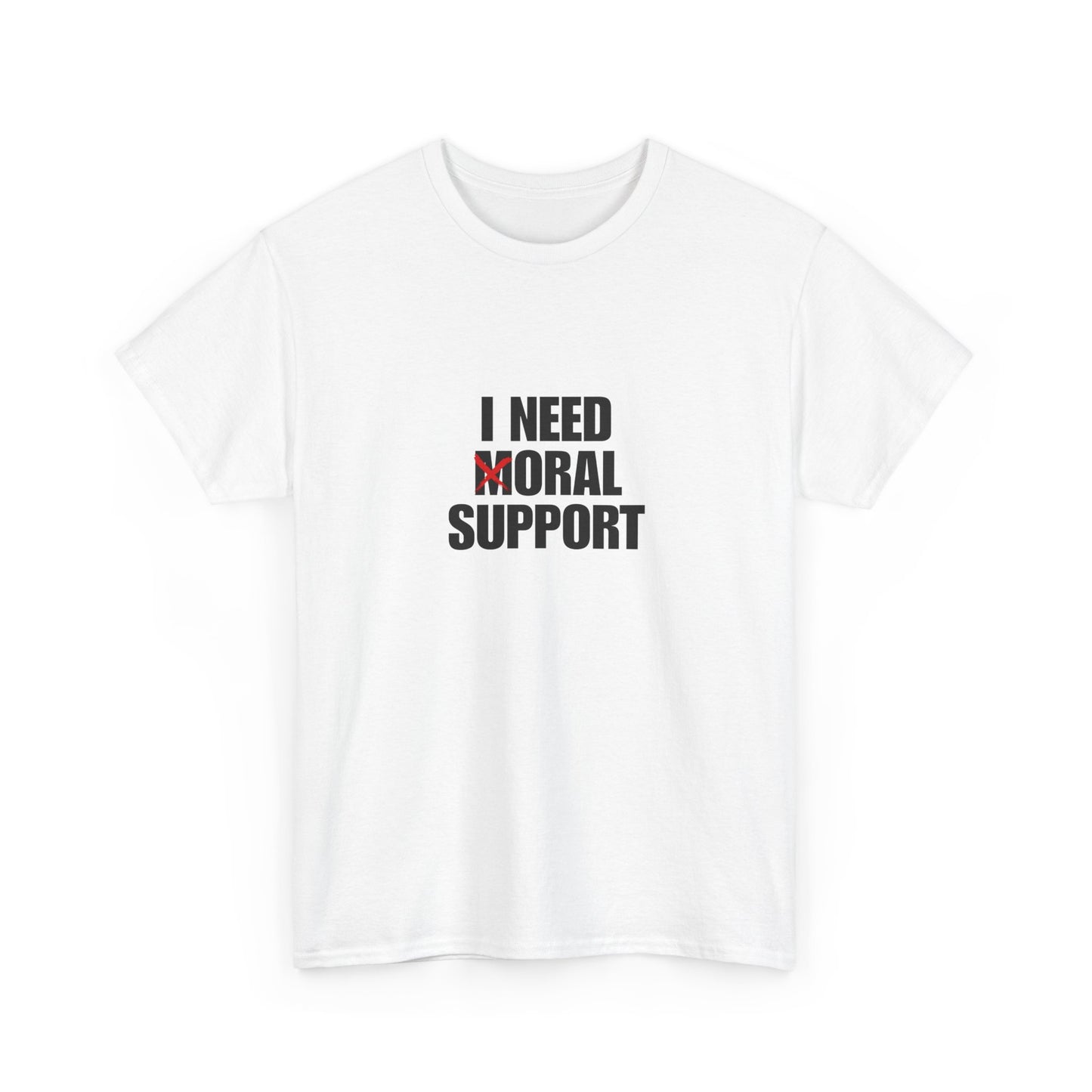 Moral Support Unisex Cotton Tee