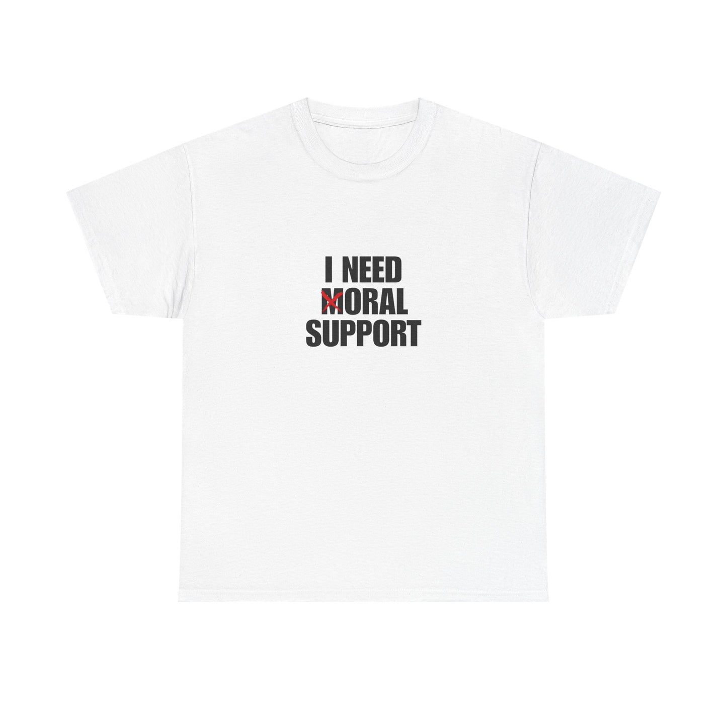 Moral Support Unisex Cotton Tee